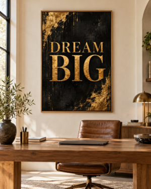 Tableau Dream big accroché dans un intérieur